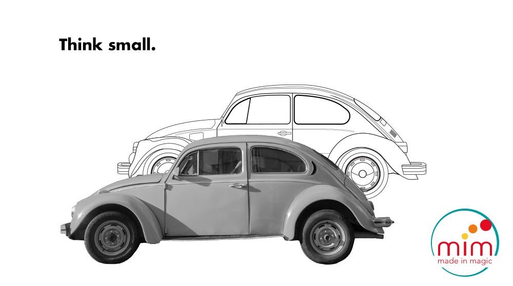 Think Small: Pensare in Piccolo per Diventare Grandi